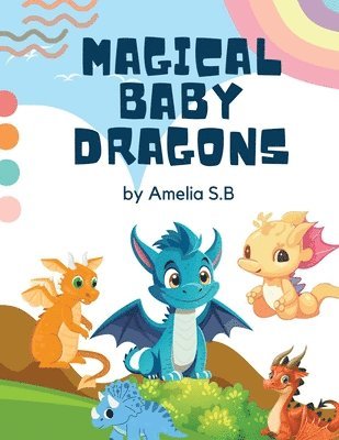 Magical Baby Dragons 1