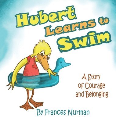 Hubert Learns To Swim 1