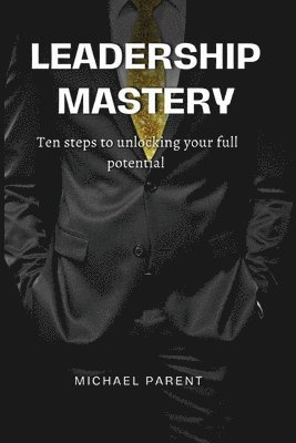 bokomslag Leadership mastery