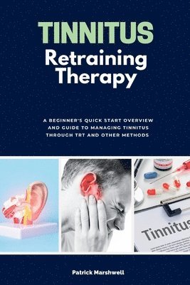 Patrick Marshwell - Tinnitus Retraining Therapy, Häftad
