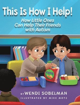 bokomslag This is How I Help! How Little Ones Can Help Their Friends with Autism