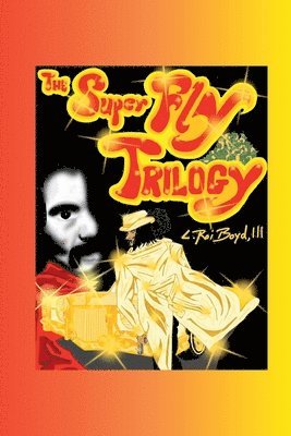 Super Fly Trilogy 1