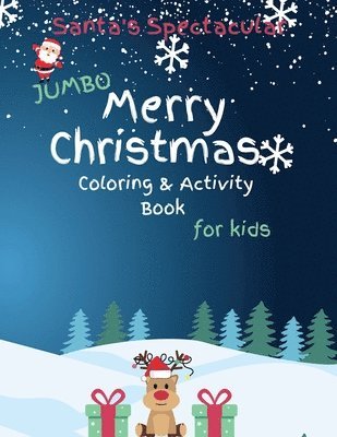 Santa's Spectacular Jumbo Merry Christmas Coloring and Activity Book for Kids 1