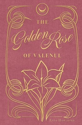 bokomslag Golden Rose Of Valenul