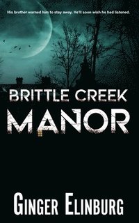 bokomslag Brittle Creek Manor