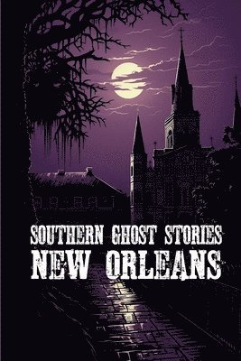 bokomslag Southern Ghost Stories