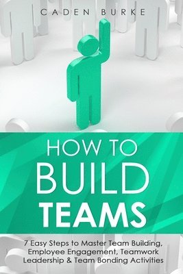 bokomslag How to Build Teams