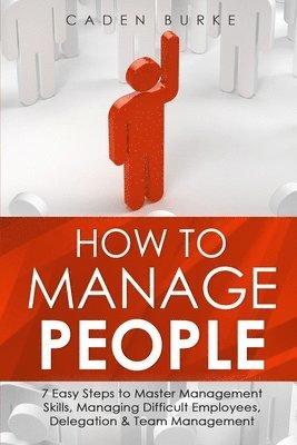 How to Manage People 1