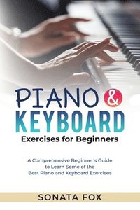 bokomslag PIANO & Keyboard Exercises for Beginners