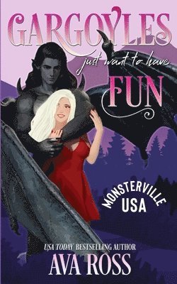 Ava Ross - Gargoyles Just Want to Have Fun: A Monster Romcom, Häftad