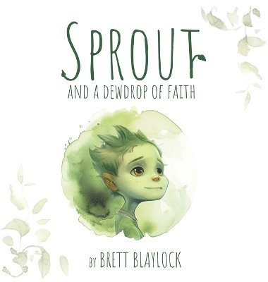 Sprout and a Dewdrop of Faith 1