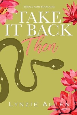 Take It Back Then: Book 1 1