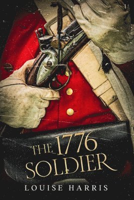 Louise Harris - 1776 Soldier, Häftad