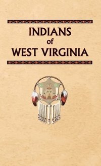 bokomslag Indians of West Virginia