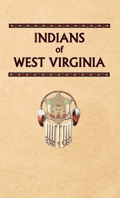 bokomslag Indians of West Virginia