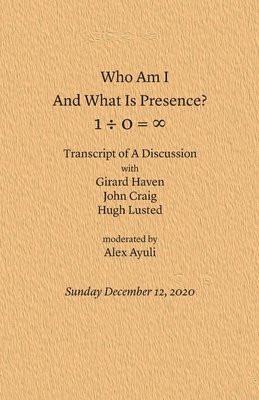 Alex Ayuli, John Craig, Girard Haven - Who Am I and What Is Presence, Häftad