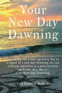 bokomslag Your New Day Dawning