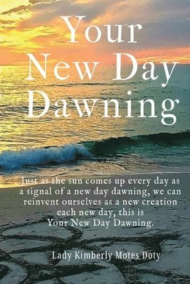 Your New Day Dawning 1