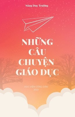 Nh&#7919;ng Cu Chuy&#7879;n Gio D&#7909;c (revised edition) 1