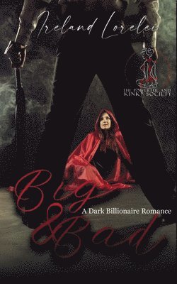 Big and Bad - The Powerful and Kinky Society Series Book Four
