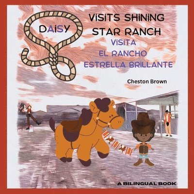 Daisy Visits Shining Star Ranch 1