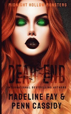 Dead End (Midnight Hollow Monsters) 1