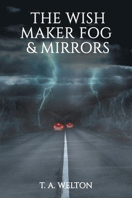 bokomslag The Wish Maker Fog and Mirrors