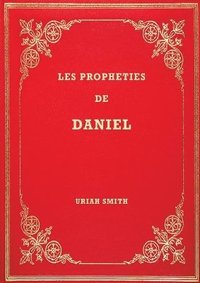 bokomslag Les Prophties de Daniel