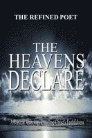 bokomslag The Heavens Declare: Poetical Anthology Extolling Christ's Faithfulness