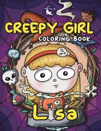bokomslag Creepy Girl Lisa Coloring Book