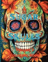 bokomslag Sugar Skulls Coloring Book Volume 1