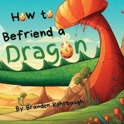 How to Befriend a Dragon 1