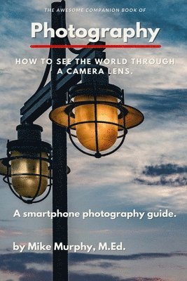 The Awesome Companion Book of Photography 1