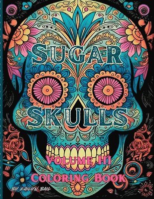 bokomslag Sugar Skulls Coloring Book Volume 3