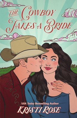 The Cowboy Takes a Bride Special Edition 1