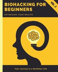 bokomslag Biohacking for Beginners