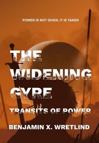 bokomslag The Widening Gyre
