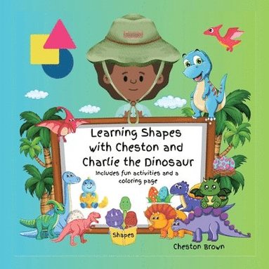 bokomslag Learning Shapes with Cheston and Charlie the Dinosaur