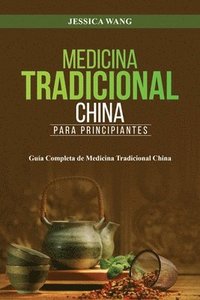 bokomslag Medicina Tradicional China para Principiantes