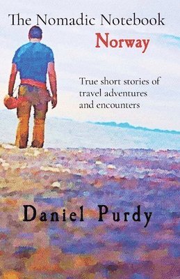 Daniel Purdy - Nomadic Notebook - Norway, Häftad