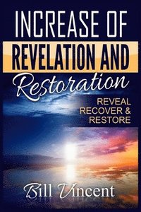 bokomslag Increase of Revelation and Restoration