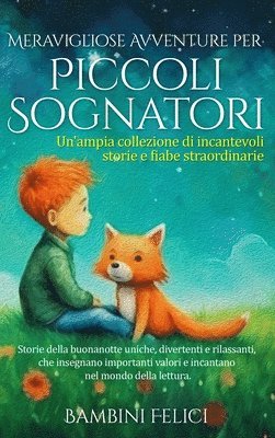 Meravigliose Avventure per Piccoli Sognatori 1