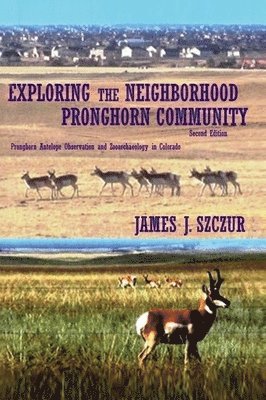 Exploring the Neighborhood Pronghorn Community 1