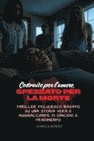 bokomslag Costruito per l'amore, spezzato per la morte