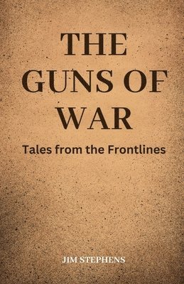 Jim Stephens - Guns of War, Häftad
