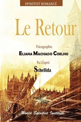 Eliana Machado Coelho, Par L'Esprit Schellida - Retour, Häftad