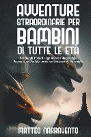 bokomslag Avventure Straordinarie per Bambini di Tutte le Et