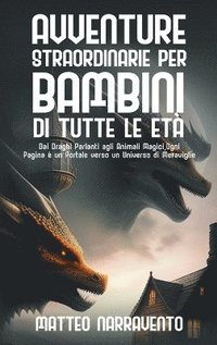 bokomslag Avventure Straordinarie per Bambini di Tutte le Et