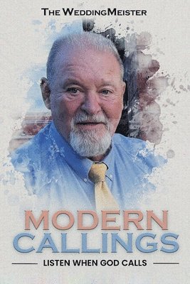 Chuck The Weddingmeister Thompson - Modern Callings, Häftad