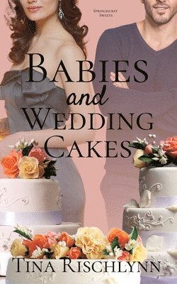 Babies & Wedding Cakes 1